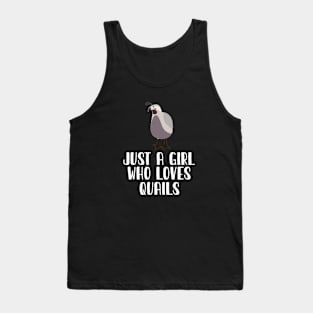 Just A Girl Who Loves Quails Tank Top